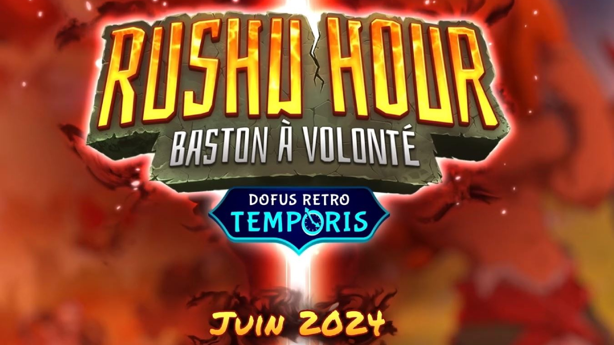 Date de sortie Temporis Dofus Retro 3 Rushu Hour, quand ouvrent les nouveaux serveurs